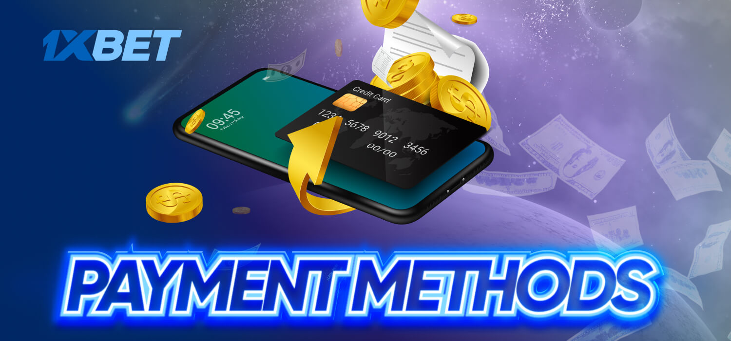 1xbet payment methods